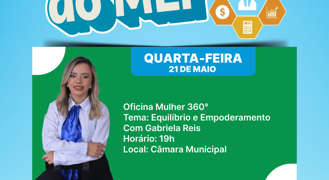 Na quarta (21/05) e na quinta-feira (22/05), será realizada a Oficina Mulher 360°